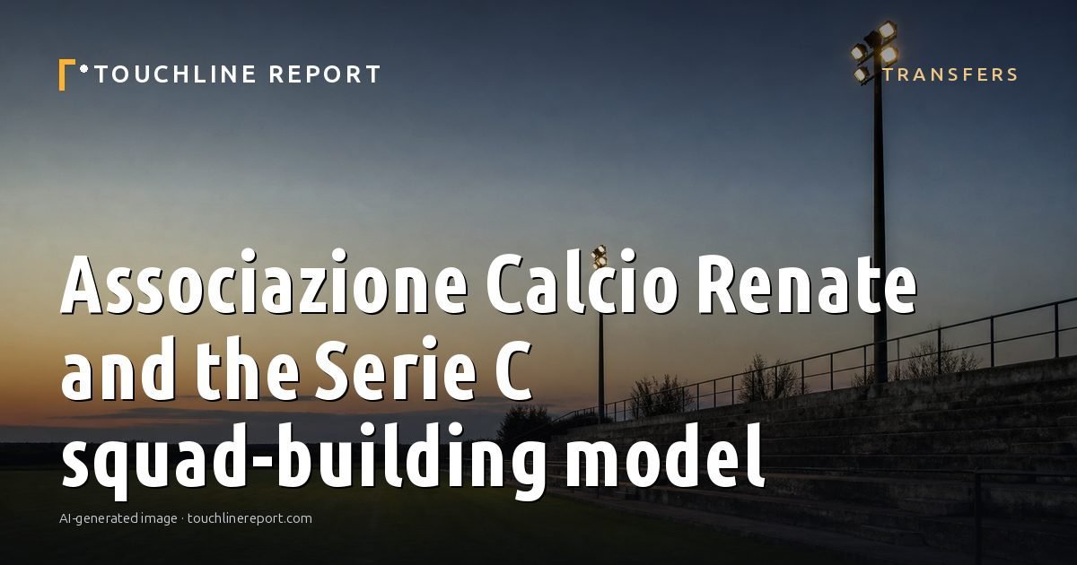 Illustration for the Transfers article “Associazione Calcio Renate and the Serie C squad-building model”: an AI-generated editorial illustration showing an empty training ground at dawn with cones and markers laid out, with the headline set over it. Illustrative only, not a photograph of a real event.