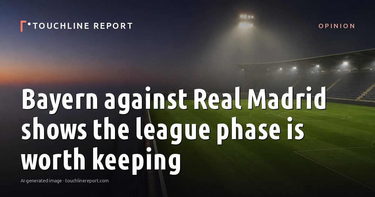 Illustration for the Opinion article “Bayern against Real Madrid shows the league phase is worth keeping”: an AI-generated editorial illustration showing an empty training ground at dawn with cones and markers laid out, with the headline set over it. Illustrative only, not a photograph of a real event.