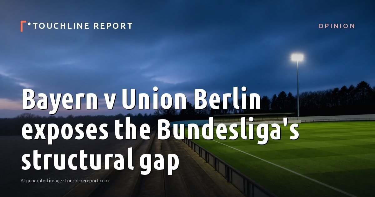 Illustration for the Opinion article “Bayern v Union Berlin exposes the Bundesliga's structural gap”: an AI-generated editorial illustration showing an empty training ground at dawn with cones and markers laid out, with the headline set over it. Illustrative only, not a photograph of a real event.