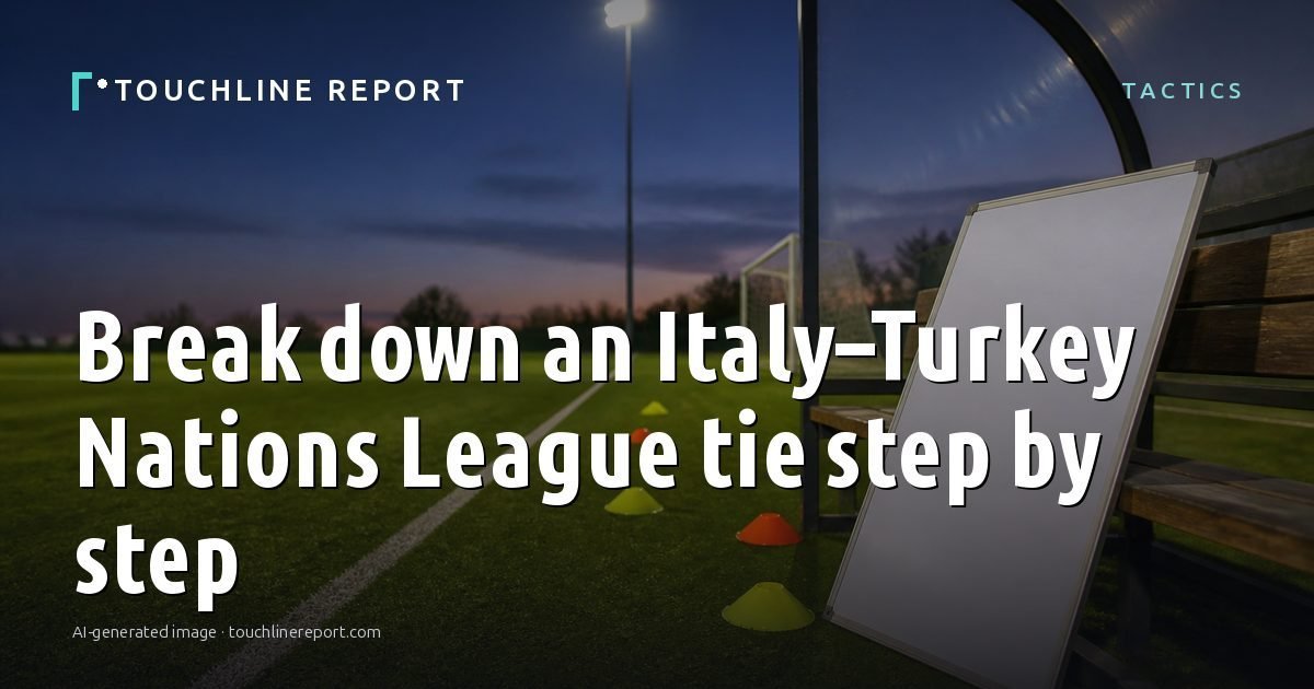 Illustration for the Tactics article “Break down an Italy–Turkey Nations League tie step by step”: an AI-generated editorial illustration showing an empty training ground at dawn with cones and markers laid out, with the headline set over it. Illustrative only, not a photograph of a real event.