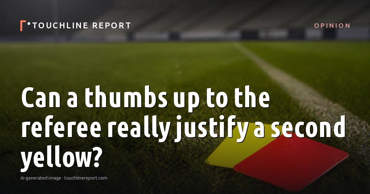 Illustration for the Opinion article “Can a thumbs up to the referee really justify a second yellow?”: an AI-generated editorial illustration showing a scene illustrating the subject of the article, with the headline set over it. Illustrative only, not a photograph of a real event.