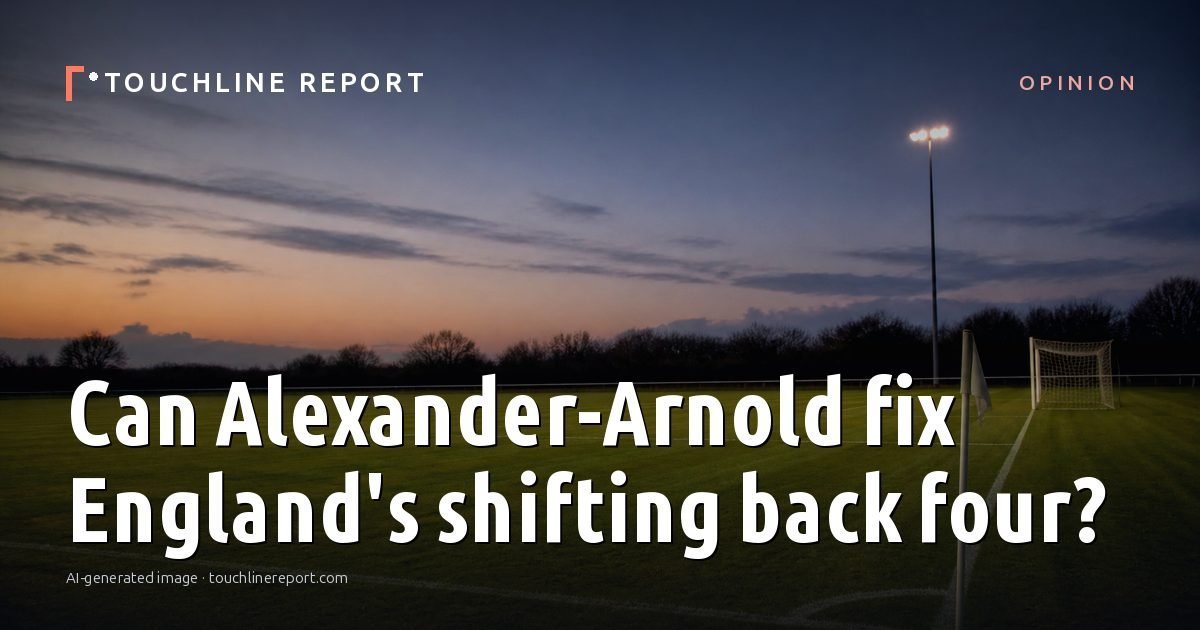 Illustration for the Opinion article “Can Alexander-Arnold fix England's shifting back four?”: an AI-generated editorial illustration showing an empty training ground at dawn with cones and markers laid out, with the headline set over it. Illustrative only, not a photograph of a real event.