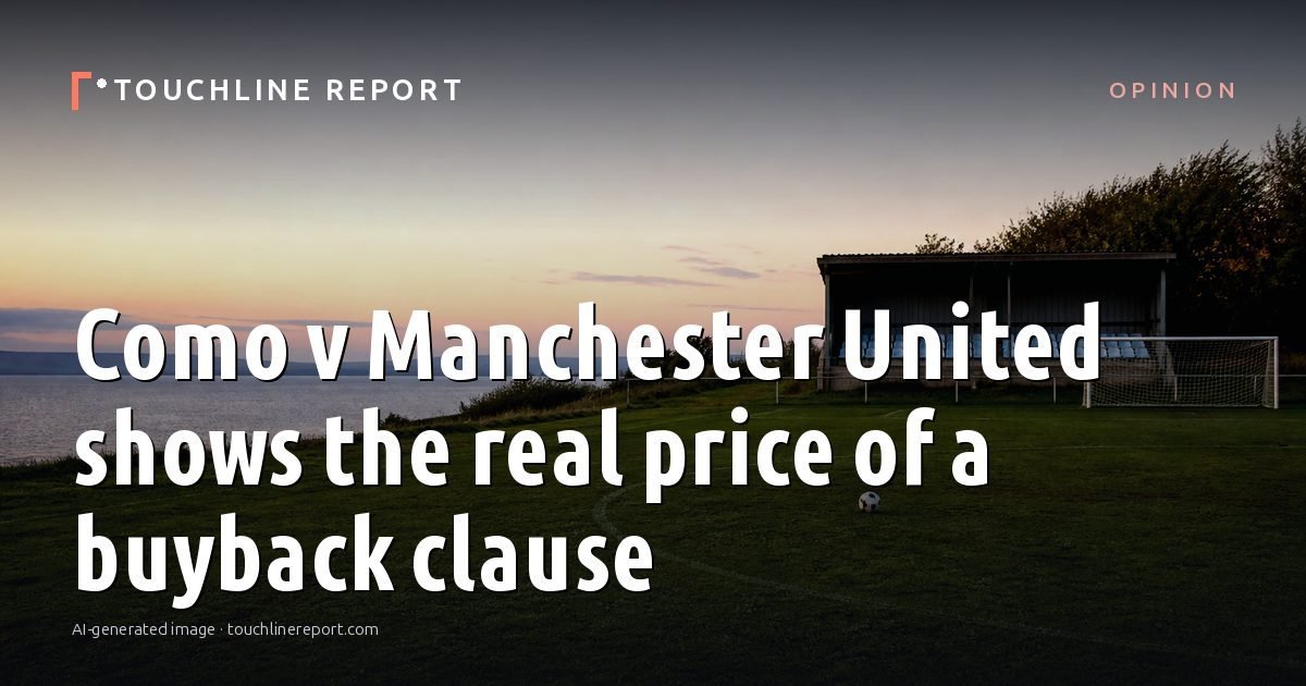 Illustration for the Opinion article “Como v Manchester United shows the real price of a buyback clause”: an AI-generated editorial illustration showing a scene illustrating the subject of the article, with the headline set over it. Illustrative only, not a photograph of a real event.