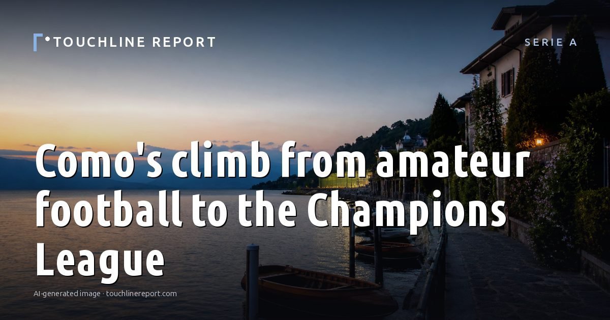 Illustration for the Serie A article “Como's climb from amateur football to the Champions League”: an AI-generated editorial illustration showing an empty training ground at dawn with cones and markers laid out, with the headline set over it. Illustrative only, not a photograph of a real event.