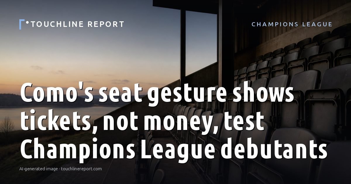 Illustration for the Champions League article “Como's seat gesture shows tickets, not money, test Champions League debutants”: an AI-generated editorial illustration showing a scene illustrating the subject of the article, with the headline set over it. Illustrative only, not a photograph of a real event.
