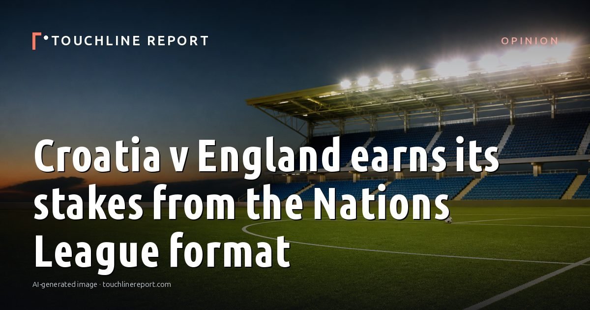 Illustration for the Opinion article “Croatia v England earns its stakes from the Nations League format”: an AI-generated editorial illustration showing an empty training ground at dawn with cones and markers laid out, with the headline set over it. Illustrative only, not a photograph of a real event.