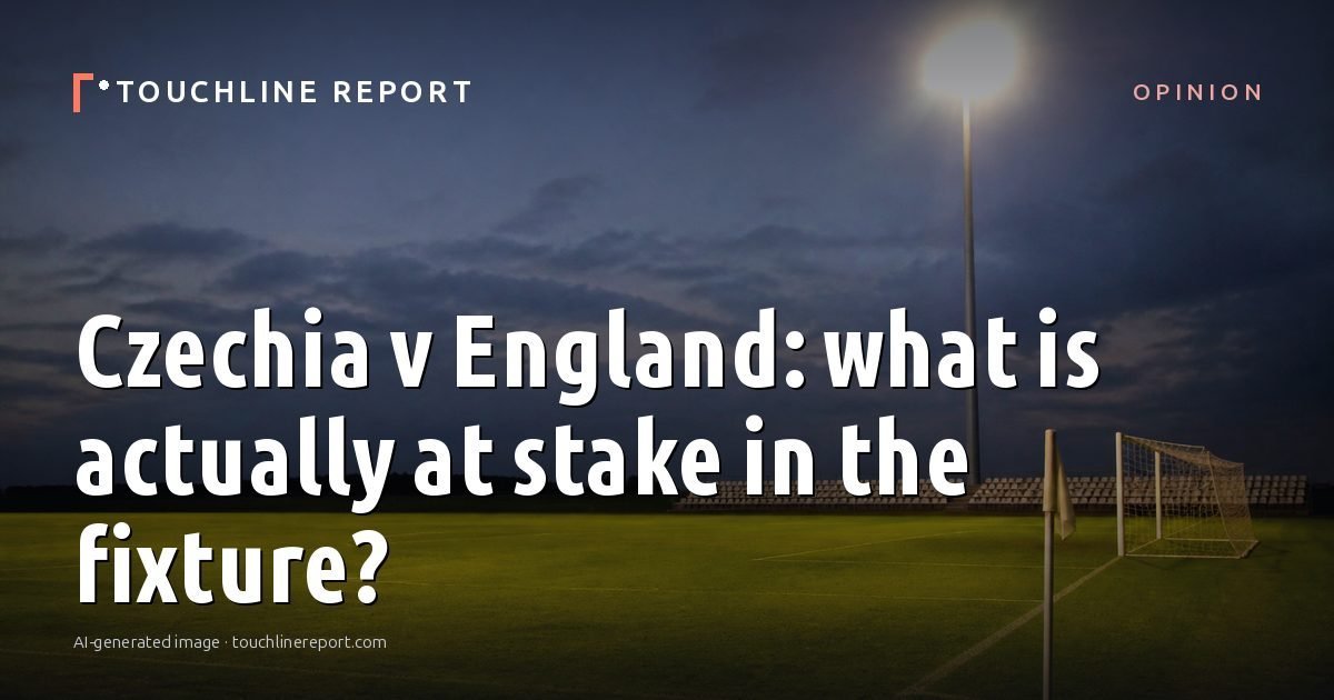 Illustration for the Opinion article “Czechia v England: what is actually at stake in the fixture?”: an AI-generated editorial illustration showing a scene illustrating the subject of the article, with the headline set over it. Illustrative only, not a photograph of a real event.