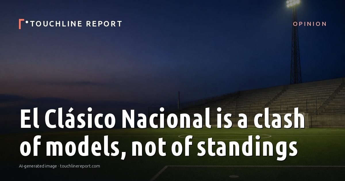 Illustration for the Opinion article “El Clásico Nacional is a clash of models, not of standings”: an AI-generated editorial illustration showing an empty training ground at dawn with cones and markers laid out, with the headline set over it. Illustrative only, not a photograph of a real event.