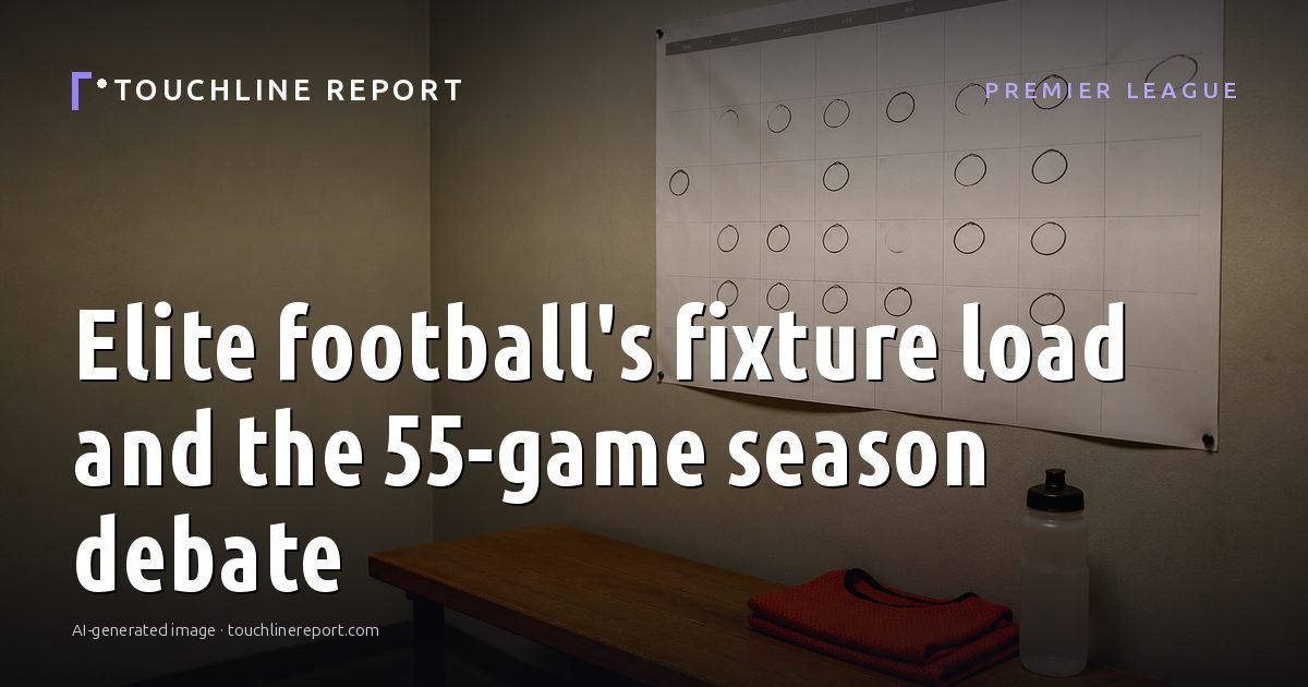 Illustration for the Premier League article “Elite football's fixture load and the 55-game season debate”: an AI-generated editorial illustration showing an empty training ground at dawn with cones and markers laid out, with the headline set over it. Illustrative only, not a photograph of a real event.