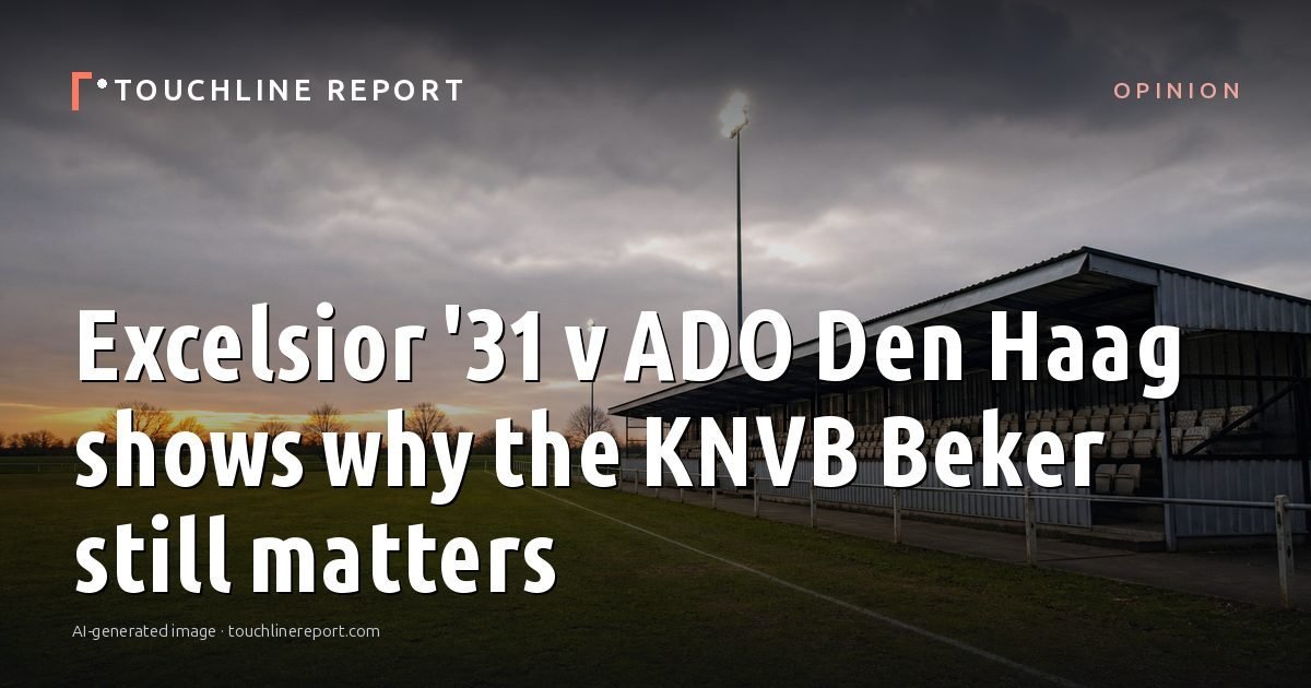Illustration for the Opinion article “Excelsior '31 v ADO Den Haag shows why the KNVB Beker still matters”: an AI-generated editorial illustration showing an empty training ground at dawn with cones and markers laid out, with the headline set over it. Illustrative only, not a photograph of a real event.