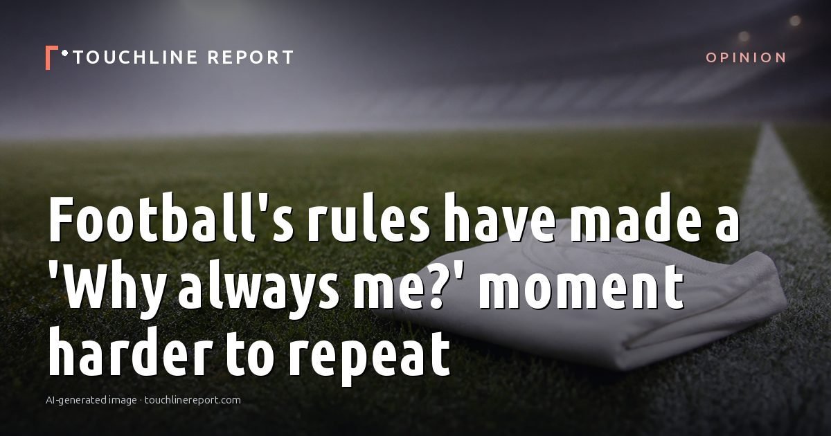 Illustration for the Opinion article “Football's rules have made a 'Why always me?' moment harder to repeat”: an AI-generated editorial illustration showing an empty training ground at dawn with cones and markers laid out, with the headline set over it. Illustrative only, not a photograph of a real event.