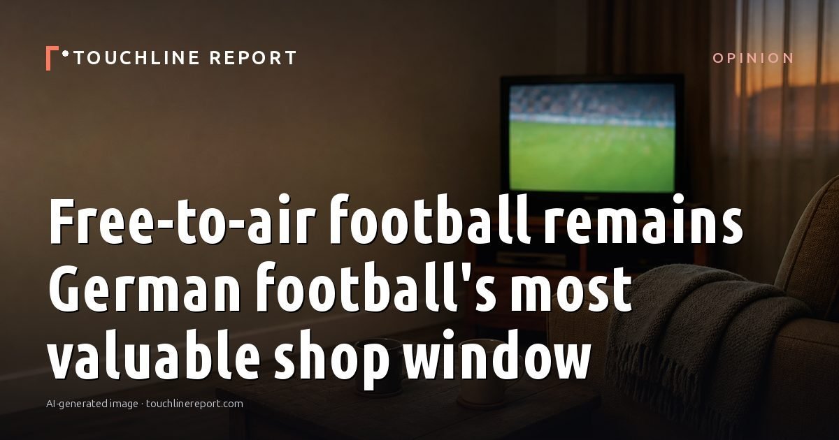 Illustration for the Opinion article “Free-to-air football remains German football's most valuable shop window”: an AI-generated editorial illustration showing an empty training ground at dawn with cones and markers laid out, with the headline set over it. Illustrative only, not a photograph of a real event.