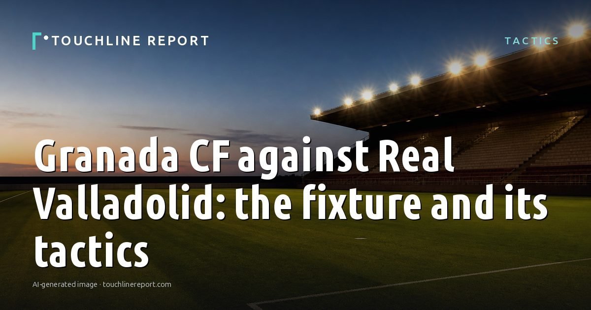 Illustration for the Tactics article “Granada CF against Real Valladolid: the fixture and its tactics”: an AI-generated editorial illustration showing an empty training ground at dawn with cones and markers laid out, with the headline set over it. Illustrative only, not a photograph of a real event.