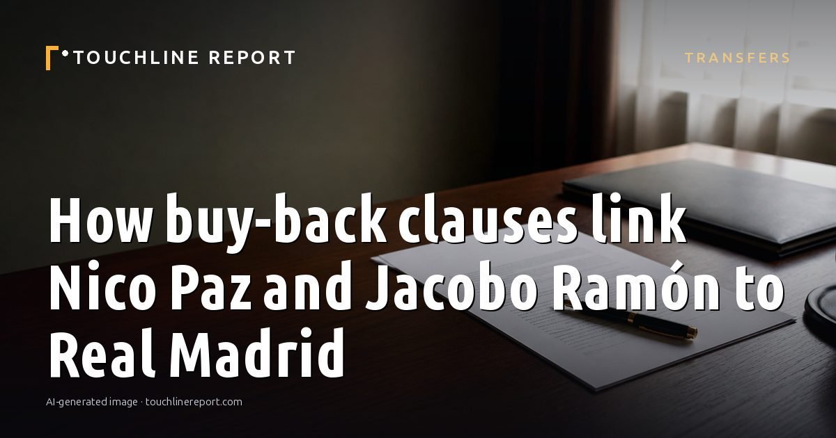 Illustration for the Transfers article “How buy-back clauses link Nico Paz and Jacobo Ramón to Real Madrid”: an AI-generated editorial illustration showing a scene illustrating the subject of the article, with the headline set over it. Illustrative only, not a photograph of a real event.