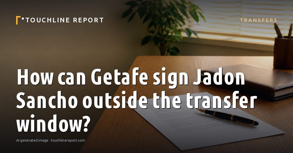 Illustration for the Transfers article “How can Getafe sign Jadon Sancho outside the transfer window?”: an AI-generated editorial illustration showing a scene illustrating the subject of the article, with the headline set over it. Illustrative only, not a photograph of a real event.
