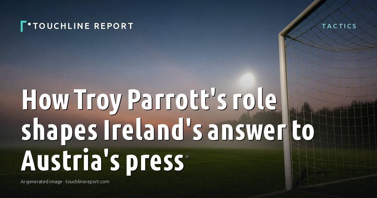Illustration for the Tactics article “How Troy Parrott's role shapes Ireland's answer to Austria's press”: an AI-generated editorial illustration showing an empty training ground at dawn with cones and markers laid out, with the headline set over it. Illustrative only, not a photograph of a real event.
