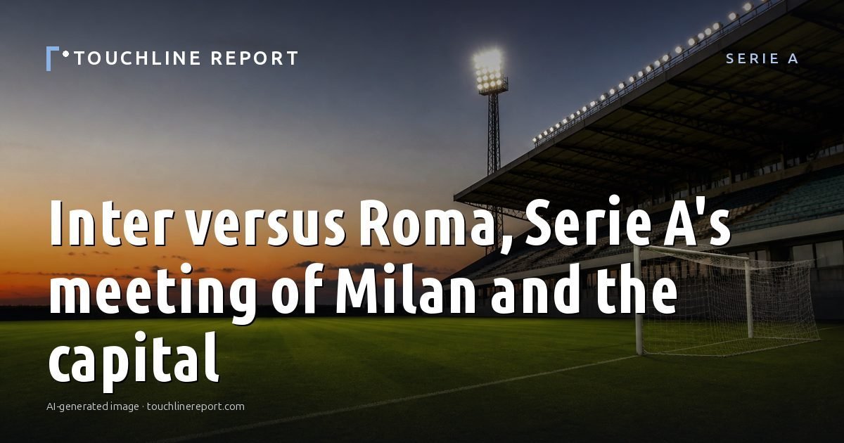Illustration for the Serie A article “Inter versus Roma, Serie A's meeting of Milan and the capital”: an AI-generated editorial illustration showing a scene illustrating the subject of the article, with the headline set over it. Illustrative only, not a photograph of a real event.