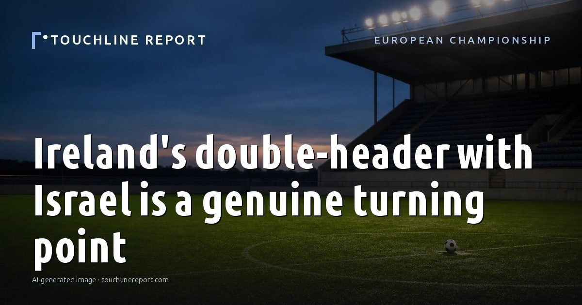 Illustration for the European Championship article “Ireland's double-header with Israel is a genuine turning point”: an AI-generated editorial illustration showing an empty training ground at dawn with cones and markers laid out, with the headline set over it. Illustrative only, not a photograph of a real event.