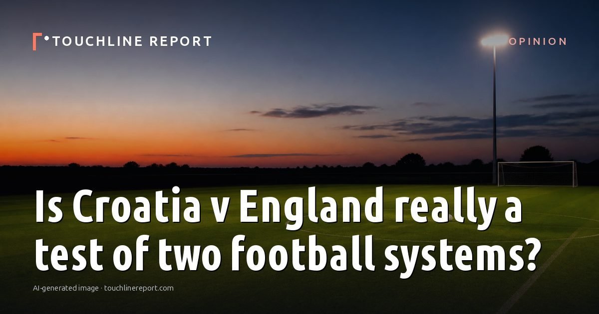 Illustration for the Opinion article “Is Croatia v England really a test of two football systems?”: an AI-generated editorial illustration showing an empty training ground at dawn with cones and markers laid out, with the headline set over it. Illustrative only, not a photograph of a real event.