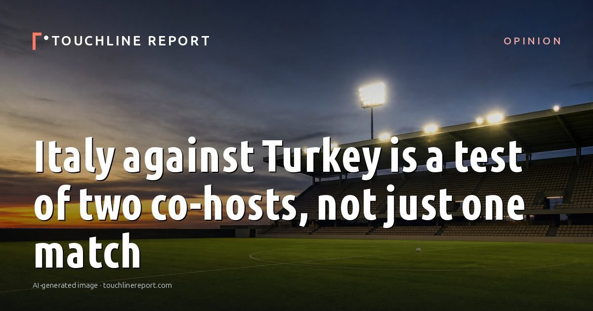 Illustration for the Opinion article “Italy against Turkey is a test of two co-hosts, not just one match”: an AI-generated editorial illustration showing an empty training ground at dawn with cones and markers laid out, with the headline set over it. Illustrative only, not a photograph of a real event.