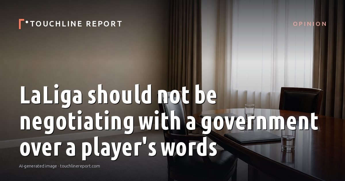 Illustration for the Opinion article “LaLiga should not be negotiating with a government over a player's words”: an AI-generated editorial illustration showing a scene illustrating the subject of the article, with the headline set over it. Illustrative only, not a photograph of a real event.