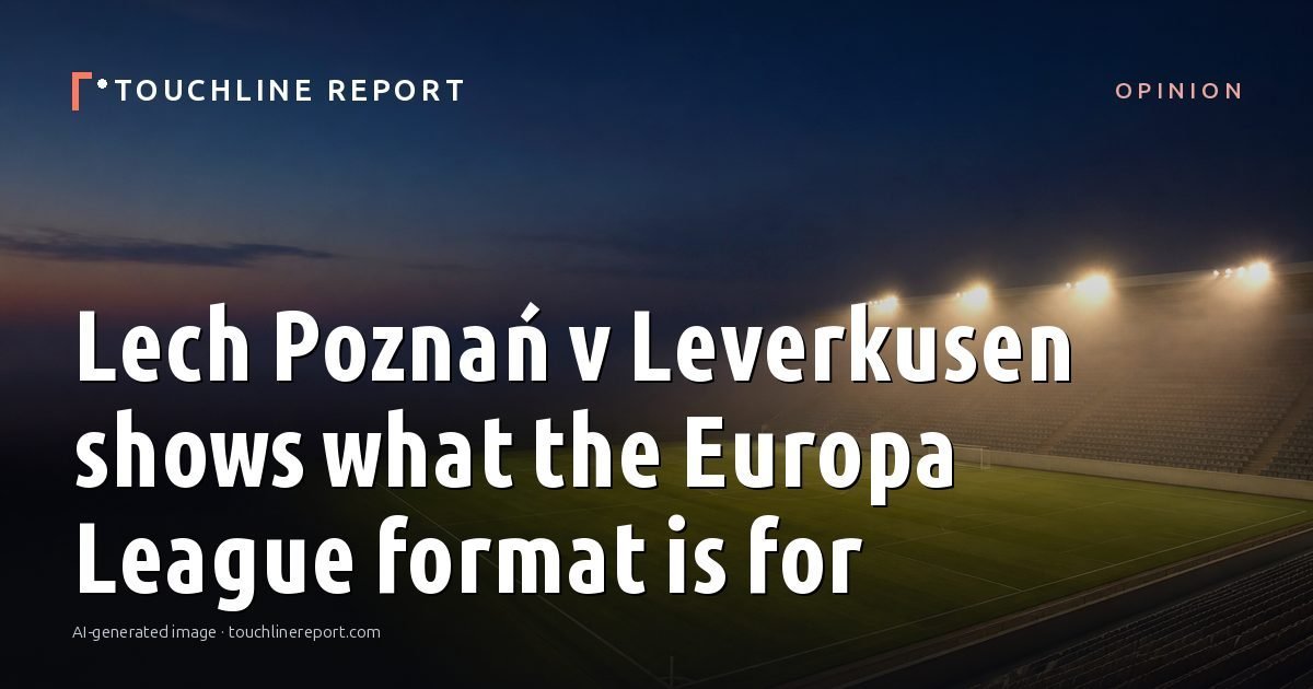 Illustration for the Opinion article “Lech Poznań v Leverkusen shows what the Europa League format is for”: an AI-generated editorial illustration showing an empty training ground at dawn with cones and markers laid out, with the headline set over it. Illustrative only, not a photograph of a real event.