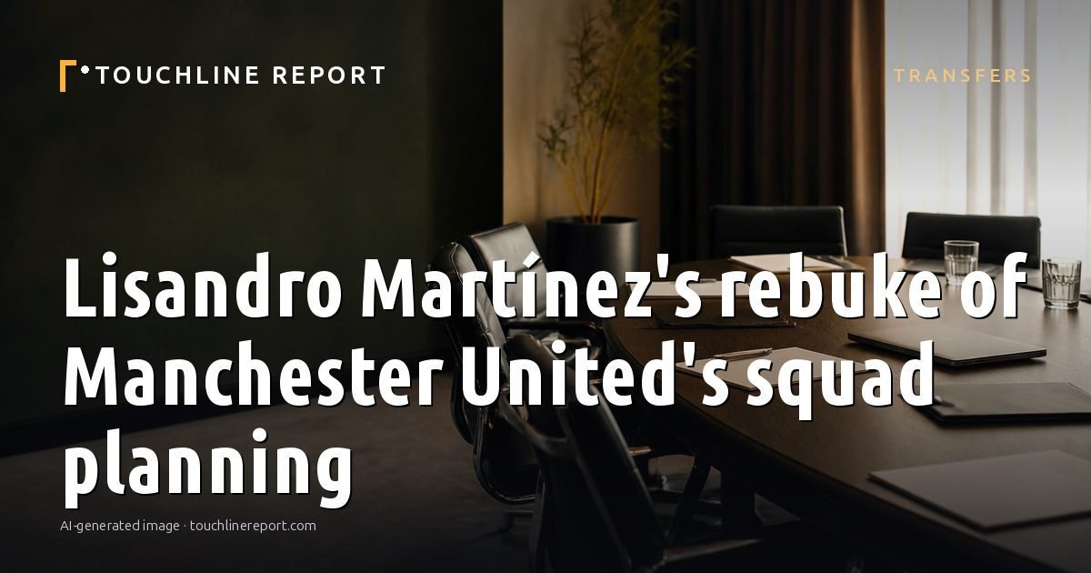 Illustration for the Transfers article “Lisandro Martínez's rebuke of Manchester United's squad planning”: an AI-generated editorial illustration showing a scene illustrating the subject of the article, with the headline set over it. Illustrative only, not a photograph of a real event.