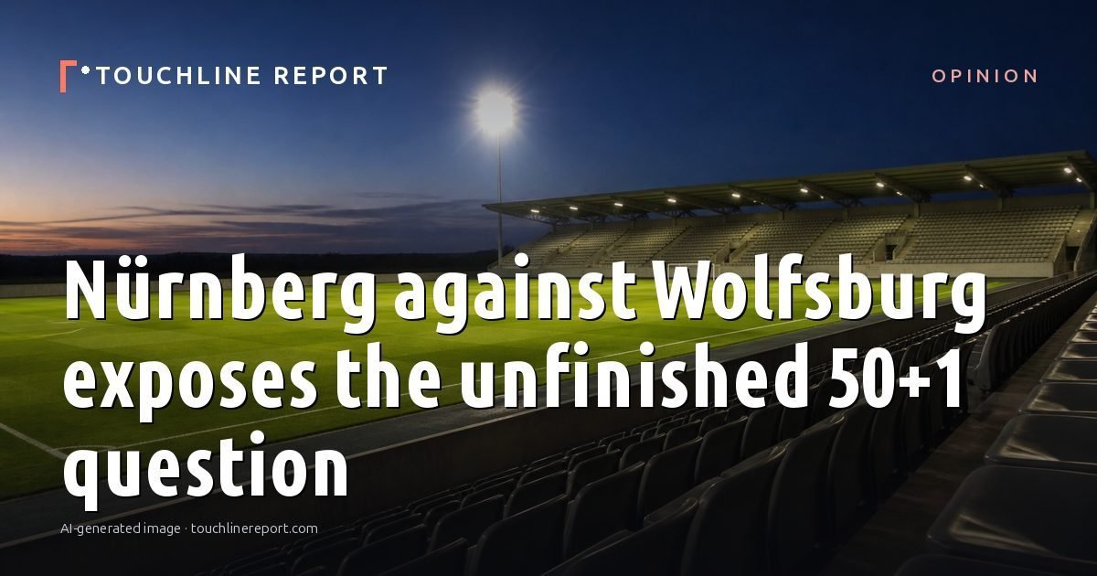 Illustration for the Opinion article “Nürnberg against Wolfsburg exposes the unfinished 50+1 question”: an AI-generated editorial illustration showing an empty training ground at dawn with cones and markers laid out, with the headline set over it. Illustrative only, not a photograph of a real event.