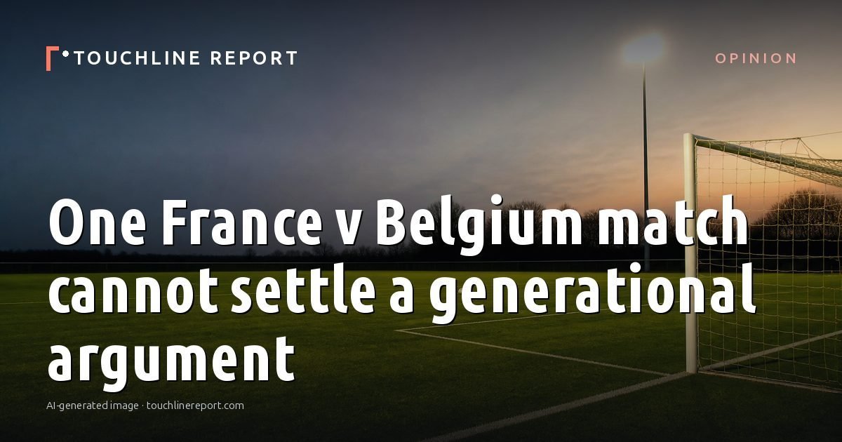 Illustration for the Opinion article “One France v Belgium match cannot settle a generational argument”: an AI-generated editorial illustration showing an empty training ground at dawn with cones and markers laid out, with the headline set over it. Illustrative only, not a photograph of a real event.