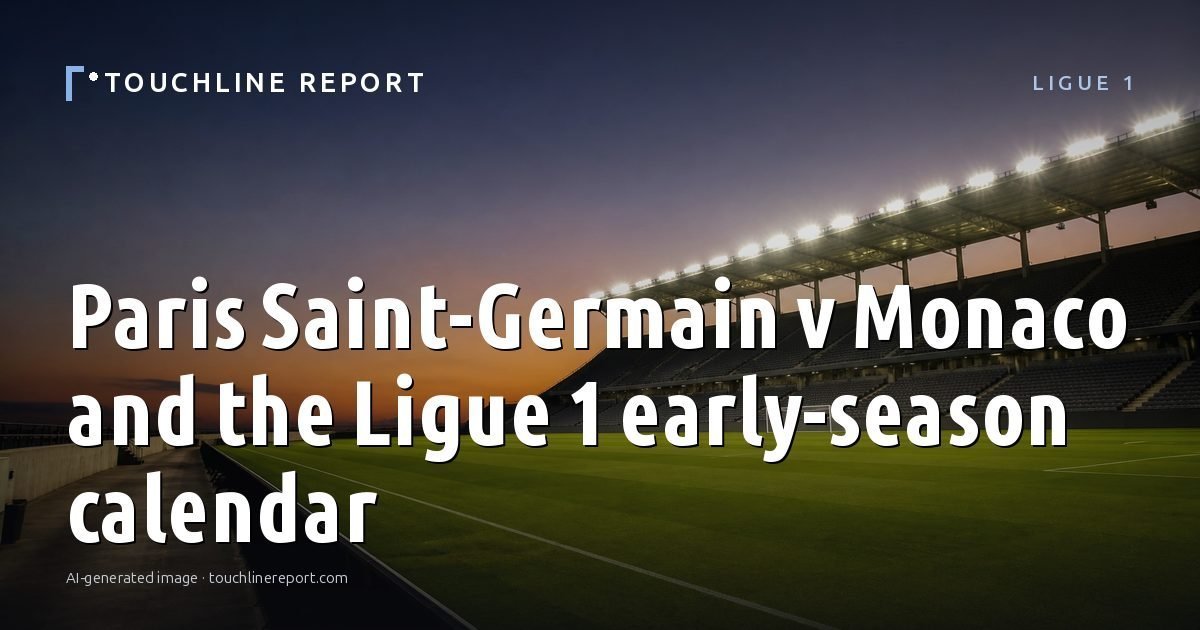 Illustration for the Ligue 1 article “Paris Saint-Germain v Monaco and the Ligue 1 early-season calendar”: an AI-generated editorial illustration showing a scene illustrating the subject of the article, with the headline set over it. Illustrative only, not a photograph of a real event.