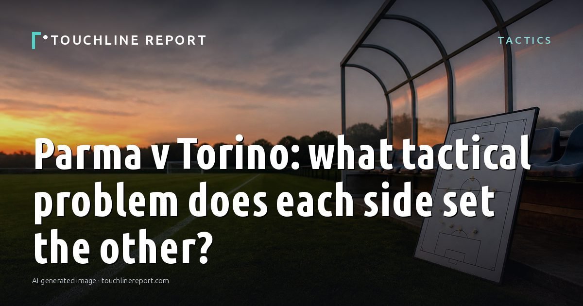 Illustration for the Tactics article “Parma v Torino: what tactical problem does each side set the other?”: an AI-generated editorial illustration showing a scene illustrating the subject of the article, with the headline set over it. Illustrative only, not a photograph of a real event.