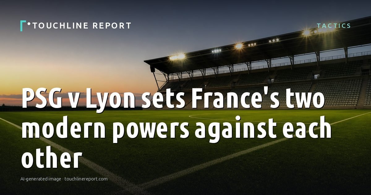 Illustration for the Tactics article “PSG v Lyon sets France's two modern powers against each other”: an AI-generated editorial illustration showing an empty training ground at dawn with cones and markers laid out, with the headline set over it. Illustrative only, not a photograph of a real event.