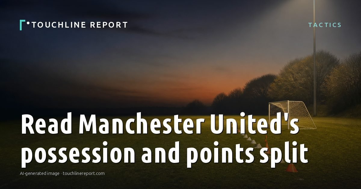 Illustration for the Tactics article “Read Manchester United's possession and points split”: an AI-generated editorial illustration showing an empty training ground at dawn with cones and markers laid out, with the headline set over it. Illustrative only, not a photograph of a real event.