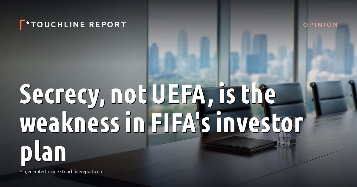Illustration for the Opinion article “Secrecy, not UEFA, is the weakness in FIFA's investor plan”: an AI-generated editorial illustration showing an empty training ground at dawn with cones and markers laid out, with the headline set over it. Illustrative only, not a photograph of a real event.