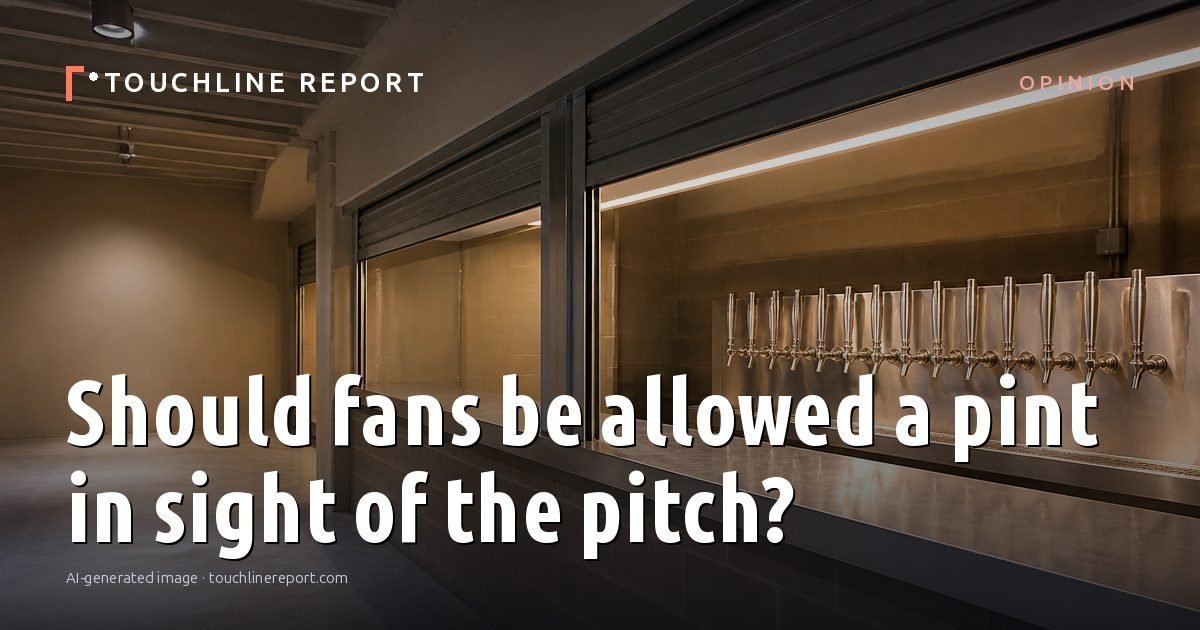 Illustration for the Opinion article “Should fans be allowed a pint in sight of the pitch?”: an AI-generated editorial illustration showing an empty training ground at dawn with cones and markers laid out, with the headline set over it. Illustrative only, not a photograph of a real event.