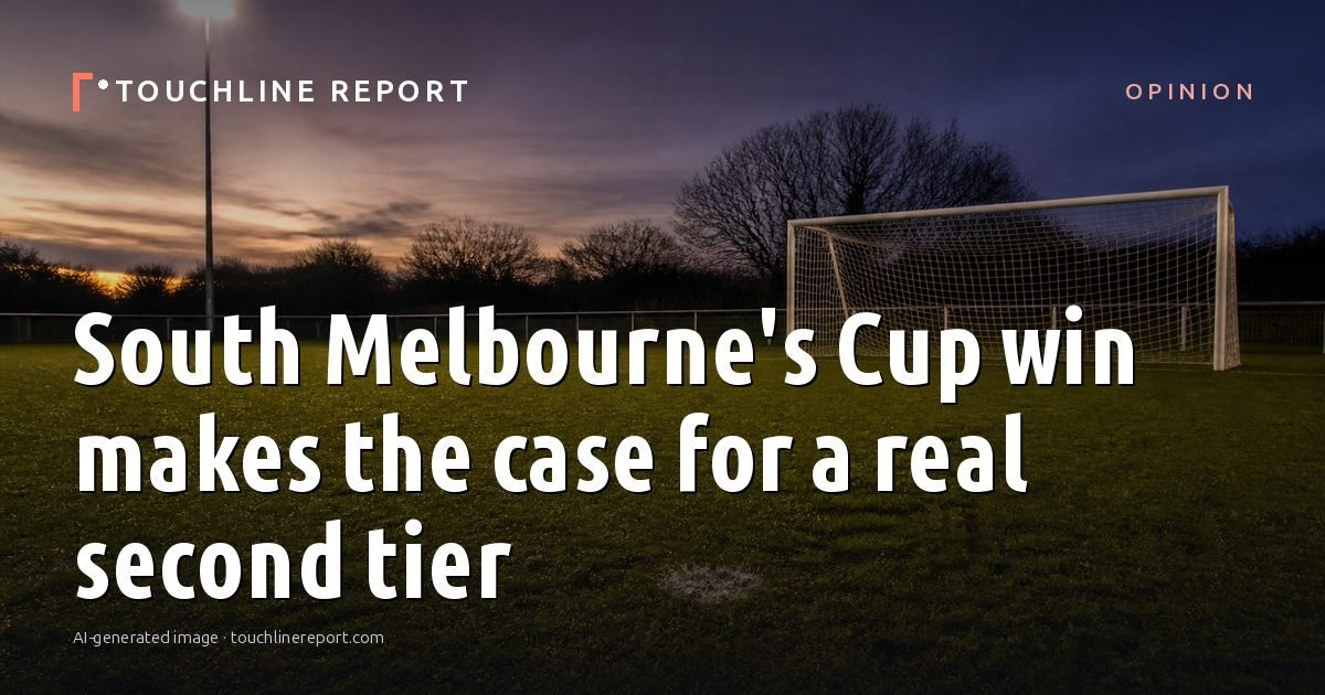 Illustration for the Opinion article “South Melbourne's Cup win makes the case for a real second tier”: an AI-generated editorial illustration showing an empty training ground at dawn with cones and markers laid out, with the headline set over it. Illustrative only, not a photograph of a real event.