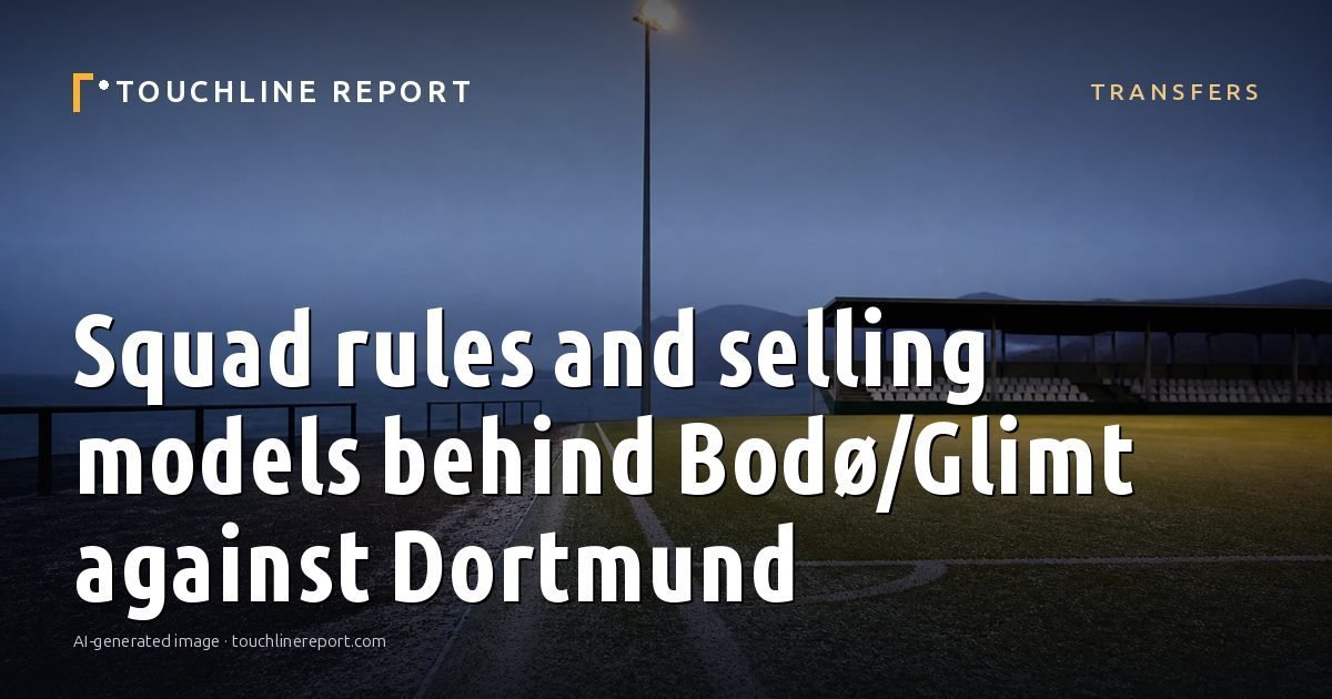 Illustration for the Transfers article “Squad rules and selling models behind Bodø/Glimt against Dortmund”: an AI-generated editorial illustration showing a scene illustrating the subject of the article, with the headline set over it. Illustrative only, not a photograph of a real event.