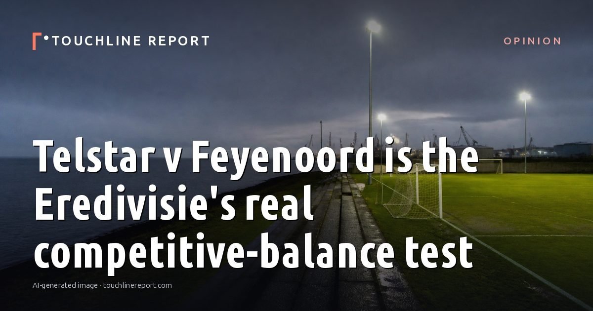 Illustration for the Opinion article “Telstar v Feyenoord is the Eredivisie's real competitive-balance test”: an AI-generated editorial illustration showing an empty training ground at dawn with cones and markers laid out, with the headline set over it. Illustrative only, not a photograph of a real event.