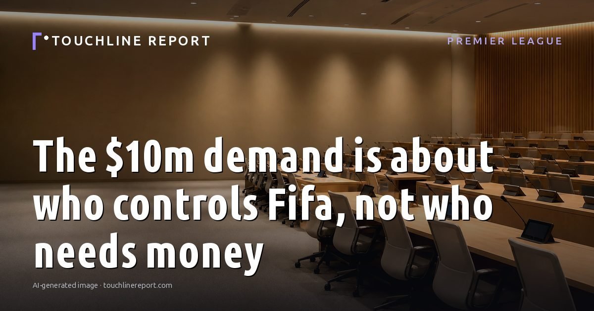 Illustration for the Premier League article “The $10m demand is about who controls Fifa, not who needs money”: an AI-generated editorial illustration showing an empty training ground at dawn with cones and markers laid out, with the headline set over it. Illustrative only, not a photograph of a real event.