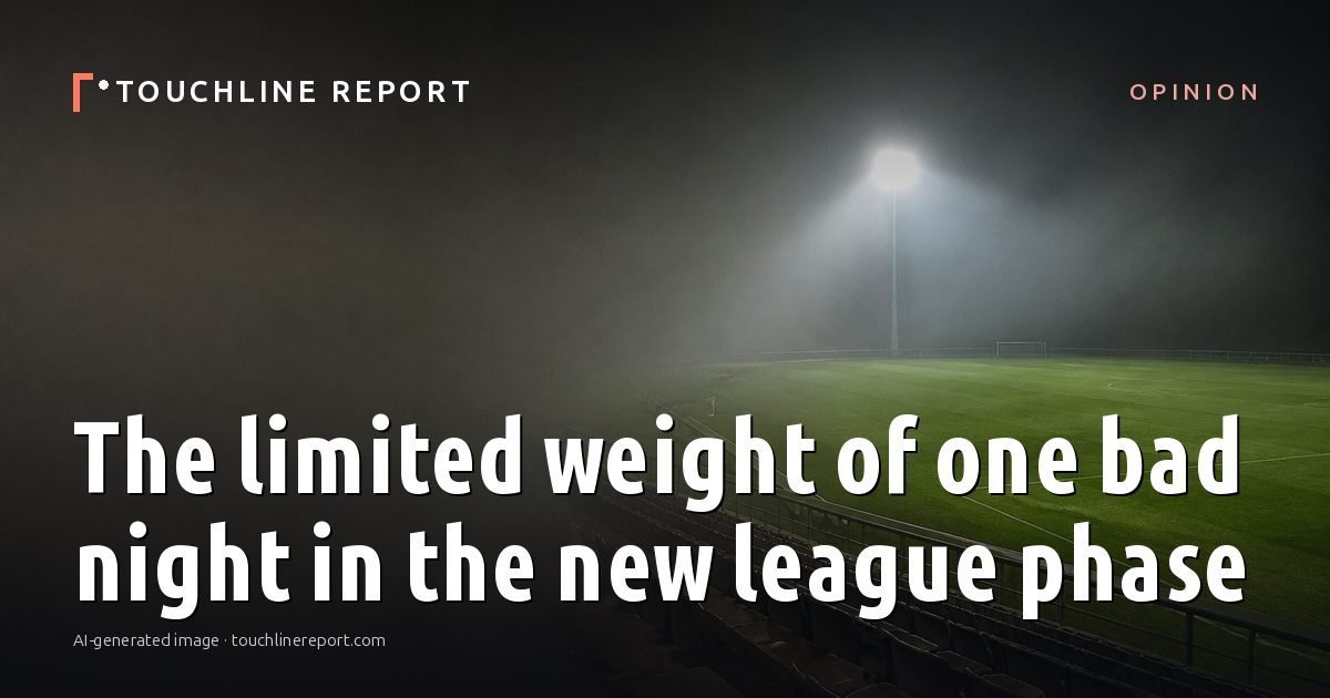 Illustration for the Opinion article “The limited weight of one bad night in the new league phase”: an AI-generated editorial illustration showing an empty training ground at dawn with cones and markers laid out, with the headline set over it. Illustrative only, not a photograph of a real event.