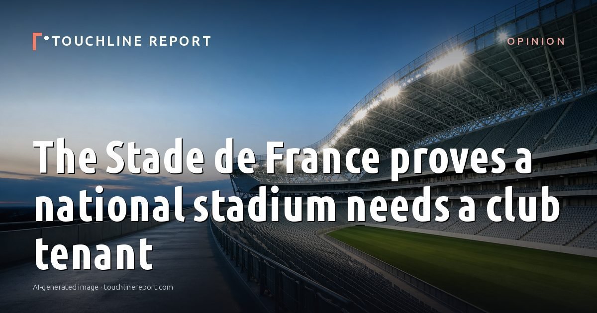 Illustration for the Opinion article “The Stade de France proves a national stadium needs a club tenant”: an AI-generated editorial illustration showing a scene illustrating the subject of the article, with the headline set over it. Illustrative only, not a photograph of a real event.