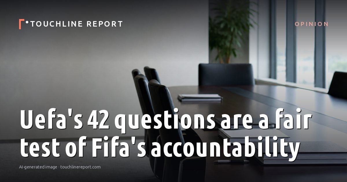 Illustration for the Opinion article “Uefa's 42 questions are a fair test of Fifa's accountability”: an AI-generated editorial illustration showing an empty training ground at dawn with cones and markers laid out, with the headline set over it. Illustrative only, not a photograph of a real event.