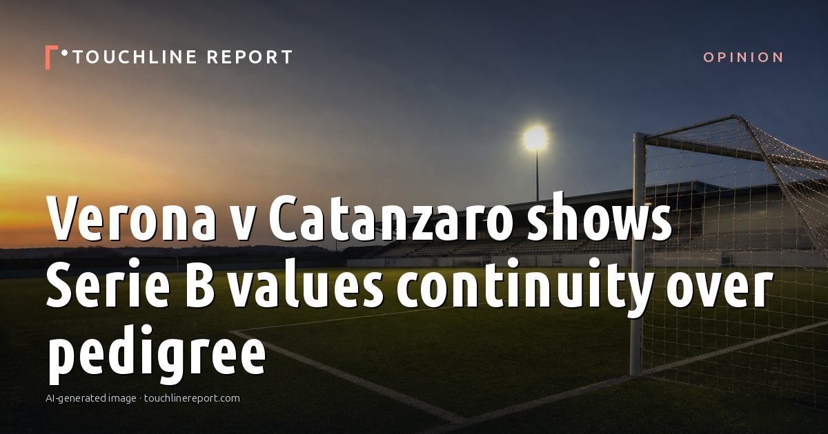Illustration for the Opinion article “Verona v Catanzaro shows Serie B values continuity over pedigree”: an AI-generated editorial illustration showing an empty training ground at dawn with cones and markers laid out, with the headline set over it. Illustrative only, not a photograph of a real event.