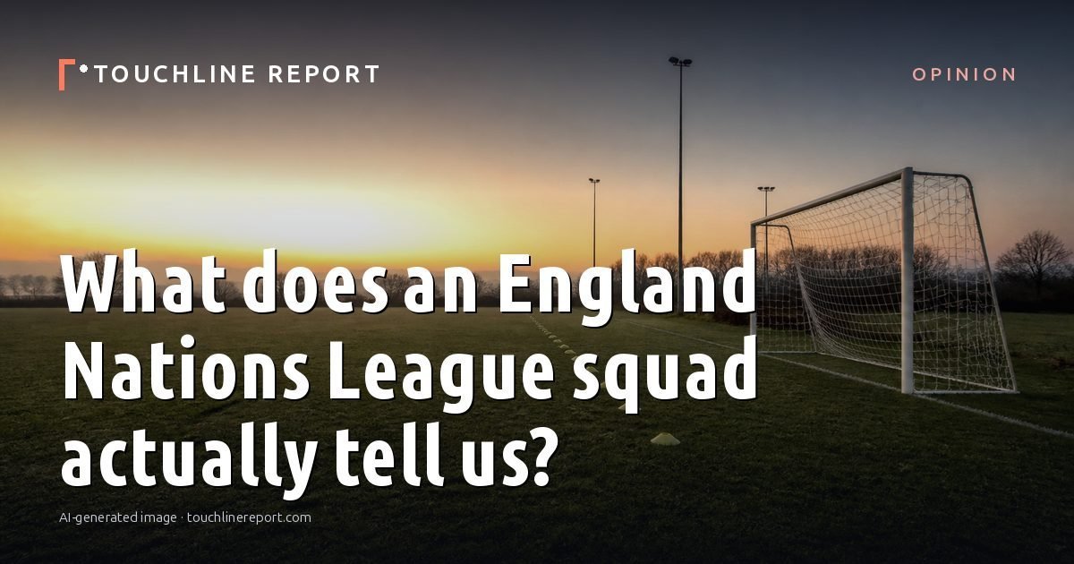 Illustration for the Opinion article “What does an England Nations League squad actually tell us?”: an AI-generated editorial illustration showing an empty training ground at dawn with cones and markers laid out, with the headline set over it. Illustrative only, not a photograph of a real event.