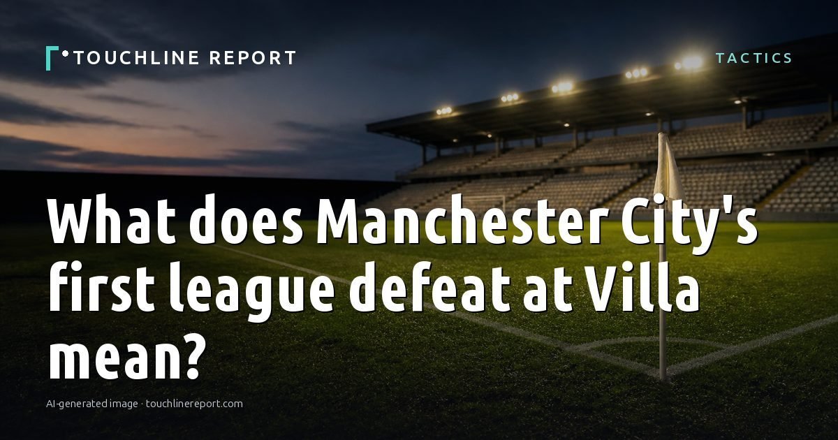 Illustration for the Tactics article “What does Manchester City's first league defeat at Villa mean?”: an AI-generated editorial illustration showing a scene illustrating the subject of the article, with the headline set over it. Illustrative only, not a photograph of a real event.