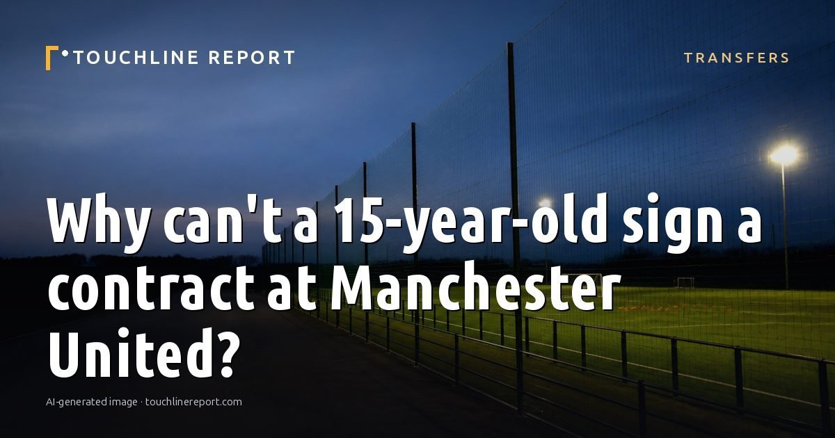 Illustration for the Transfers article “Why can't a 15-year-old sign a contract at Manchester United?”: an AI-generated editorial illustration showing an empty training ground at dawn with cones and markers laid out, with the headline set over it. Illustrative only, not a photograph of a real event.