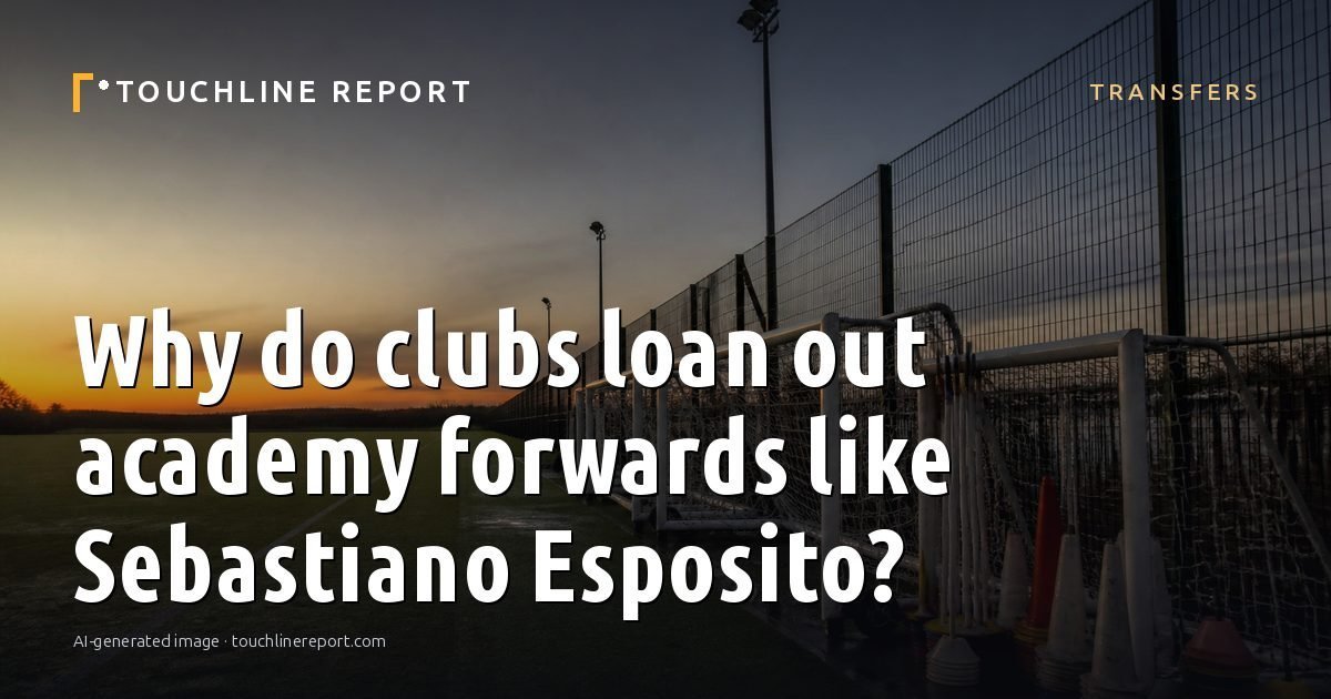 Illustration for the Transfers article “Why do clubs loan out academy forwards like Sebastiano Esposito?”: an AI-generated editorial illustration showing an empty training ground at dawn with cones and markers laid out, with the headline set over it. Illustrative only, not a photograph of a real event.