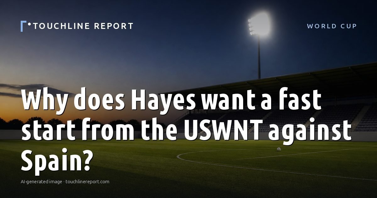 Illustration for the World Cup article “Why does Hayes want a fast start from the USWNT against Spain?”: an AI-generated editorial illustration showing a scene illustrating the subject of the article, with the headline set over it. Illustrative only, not a photograph of a real event.