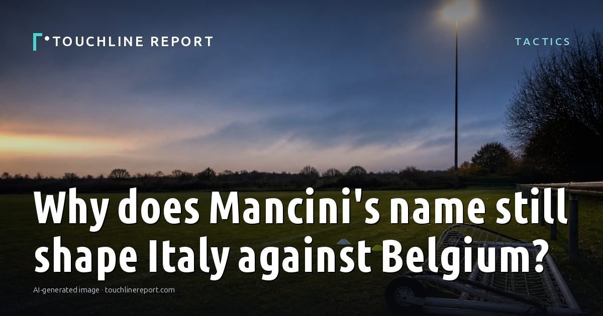 Illustration for the Tactics article “Why does Mancini's name still shape Italy against Belgium?”: an AI-generated editorial illustration showing a scene illustrating the subject of the article, with the headline set over it. Illustrative only, not a photograph of a real event.
