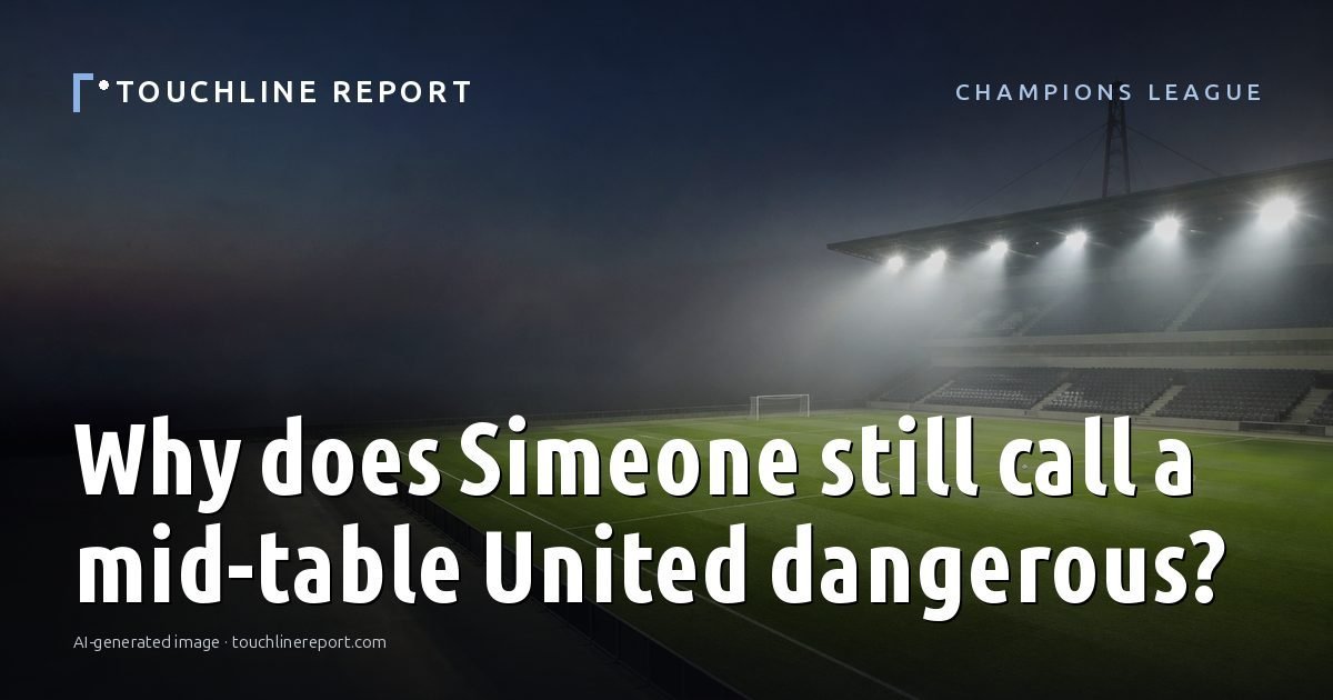 Illustration for the Champions League article “Why does Simeone still call a mid-table United dangerous?”: an AI-generated editorial illustration showing an empty training ground at dawn with cones and markers laid out, with the headline set over it. Illustrative only, not a photograph of a real event.